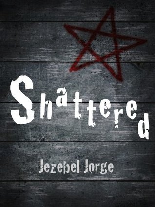 Shattered Jezebel Jorge Shattered Jezebel Jorge