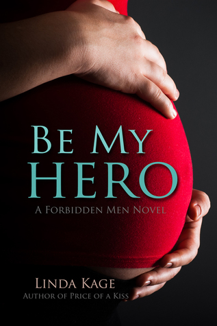 Forbidden Men - Tome : 3  Be my hero  de Linda Kage 22067087