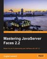 Mastering JavaServer Faces 2.2 Mastering JavaServer Faces 2.2
