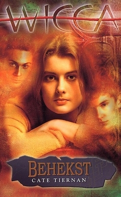 Behekst (Wicca #6) – Cate Tiernan Behekst (Wicca #6) – Cate Tiernan
