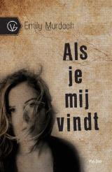 Als je mij vindt – Emily Murdoch