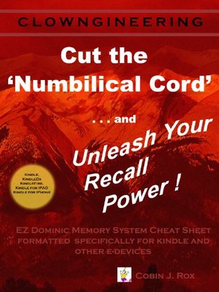 Cut the Numbilical Cord and Unleash Your Recall Power Cobin Rox Cut the Numbilical Cord and Unleash Your Recall Power Cobin Rox