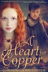 A Heart for Copper