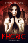 Phobic (The Forbidden Doors #1)