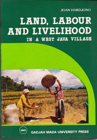 Land, Labour, and Livelihood in a West Java Village