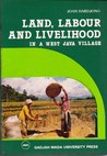 Land, Labour, and Livelihood in a West Java Village
