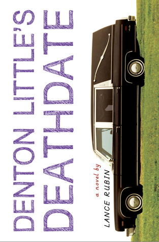 DENTON LITTLE'S DEATHDATE by Lance Rubin