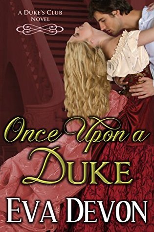 Once Upon A Duke Eva Devon Once Upon A Duke Eva Devon