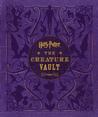 Harry Potter: The Creature Vault: The Creatures and Plants of the Harry Potter Films