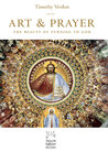 Art and Prayer: The Beauty of Turning to God