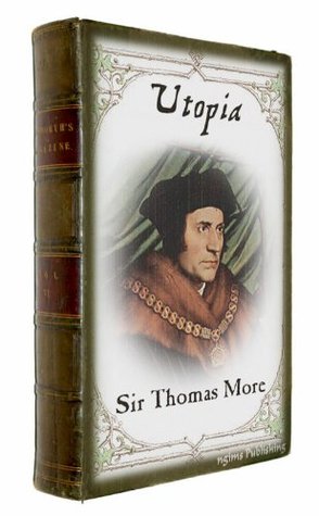 Utopia Thomas More Utopia Thomas More