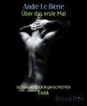 Scharfe Schuesse: Schwule Erotiknovelle Andre Le Bierre Scharfe Schuesse: Schwule Erotiknovelle Andre Le Bierre