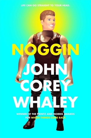 Noggin by John Corey Whaley