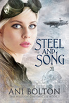 Steel and Song (The Aileron Chronicles, #1)