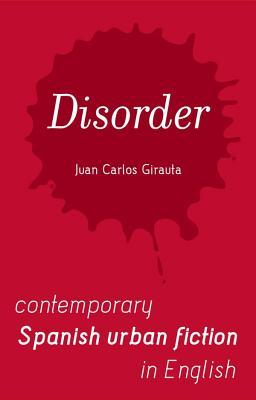 Disorder Juan Carlos Girauta Disorder Juan Carlos Girauta