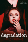 Degradation (The Kane Trilogy, #1)