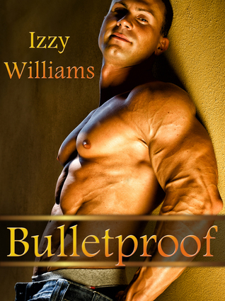 Bulletproof (The Castell Brothers, #2) by Izzy Williams