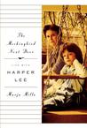 The Mockingbird Next Door: Life with Harper Lee