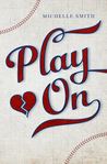 Play On (Lewis Creek, #1)