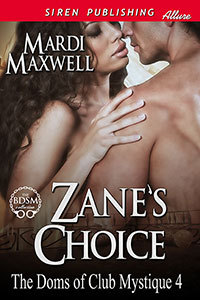 Zane's Choice (The Doms of Club Mystique, #4)