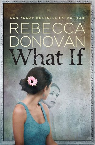 What If by Rebecca Donovan book cover