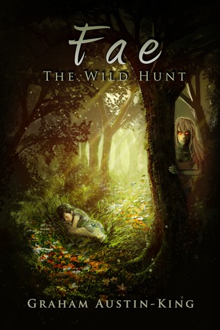 Fae - The Wild Hunt by Graham Austin-King