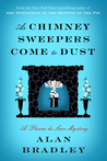 As Chimney Sweepers Come to Dust (Flavia de Luce, #7)