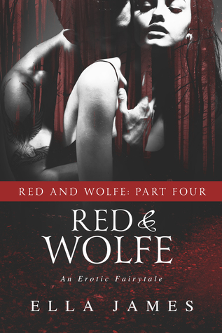 Red & Wolfe, Part IV (Red & Wolfe, #4)