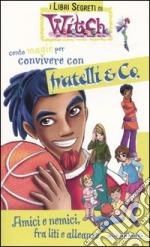 Cento magie per convivere con fratelli e co. Walt Disney Company Cento magie per convivere con fratelli e co. Walt Disney Company