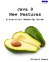 Java 8 New Features: A Practical Heads-Up Guide Java 8 New Features: A Practical Heads-Up Guide