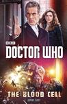 Doctor Who: The Blood Cell (New Series Adventures, #54)