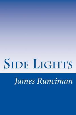 Side Lights James Runciman Side Lights James Runciman