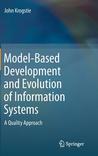 Model-Based Development and Evolution of Information Systems: A Quality Approach Model-Based Development and Evolution of Information Systems: A Quality Approach