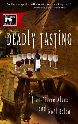 Book Review: Jean-Pierre Alaux and Noël Balen’s Deadly Tasting