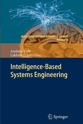 Intelligent-Based Systems Engineering Andreas Tolk Intelligent-Based Systems Engineering Andreas Tolk