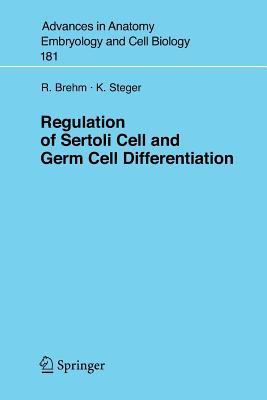 Regulation Of Sertoli Cell And Germ Cell Differentiation R. Brehm Regulation Of Sertoli Cell And Germ Cell Differentiation R. Brehm