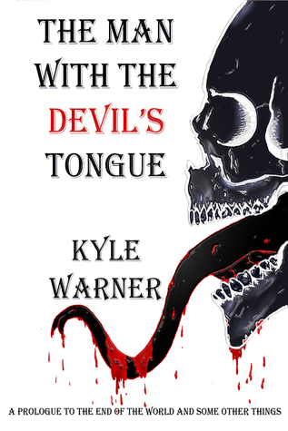 The Man with the Devil's Tongue by Kyle Warner