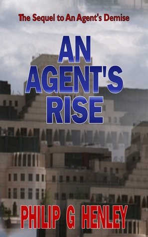 An Agents Rise Philip G. Henley An Agents Rise Philip G. Henley