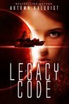 Legacy Code (Fractured Era: Legacy Code Book 1)