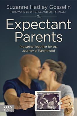 Expectant Parents: Preparing Together for the Journey of Parenthood