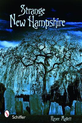 Strange New Hampshire Renee Mallett Strange New Hampshire Renee Mallett