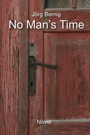 No Man's Time by Jörg Bernig
