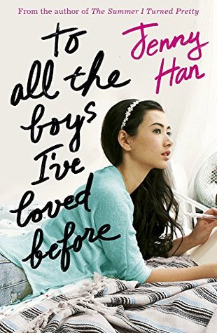 To All the Boys I've Loved Before (To All the Boys I've Loved Before, #1)