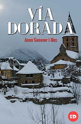 Vía Dorada Anna Genover i Mas Vía Dorada Anna Genover i Mas