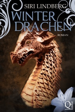Winterdrachen (Nachtlilien, # 3) Siri Lindberg Winterdrachen (Nachtlilien, # 3) Siri Lindberg