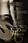 Playing for Love at Deep Haven (Enchanted Places, #1)