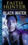 Black Water (Jane Yellowrock #6.3, #6.4, #6.5 )