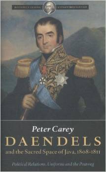 Daendels and the Sacred Space of Java, 1808-1811: Political Relations, Uniforms and the Postweg