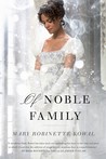 Of Noble Family (Glamourist Histories, #5)