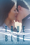 True Blue (Blue Series, #3)